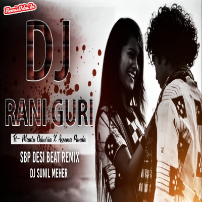 Rani Guri Sambalpuri Dj Remix